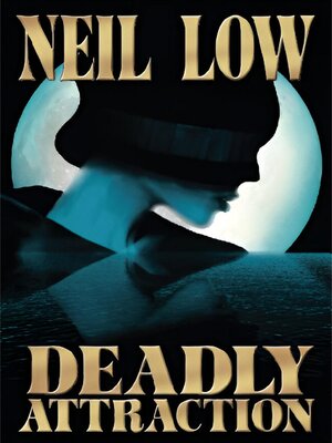 cover image of Deadly Attraction